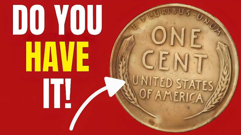 A Tiny Coin Worth Billions: The Lincoln Wheat Penny That’s Still Out There